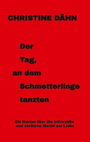 Der  Tag,  an dem  Schmetterlinge   tanzten