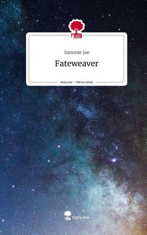 Fateweaver. Life is a Story - story.one