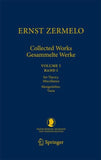 Ernst Zermelo - Collected Works/Gesammelte Werke