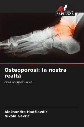 Osteoporosi: la nostra realtà