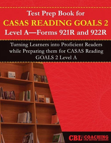 Test Prep Book for CASAS Reading GOALS 2  Level A, Forms 921R and 922R