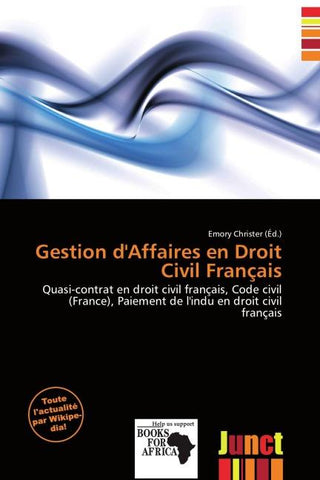 Gestion d'Affaires en Droit Civil Français