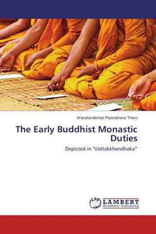 The Early Buddhist Monastic Duties