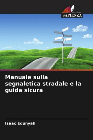 Manuale sulla segnaletica stradale e la guida sicura