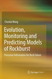 Evolution, Monitoring and Predicting Models of Rockburst
