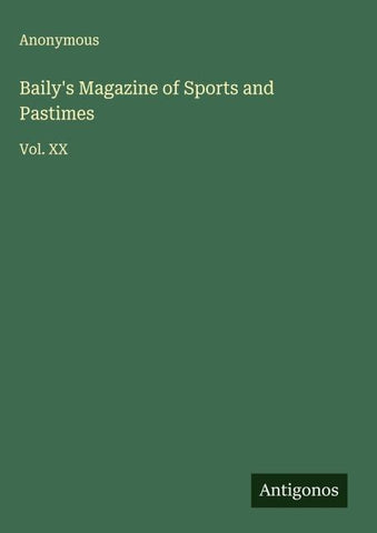 Baily's Magazine of Sports and Pastimes