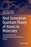 Next Generation Quantum Theory of Atoms in Molecules
