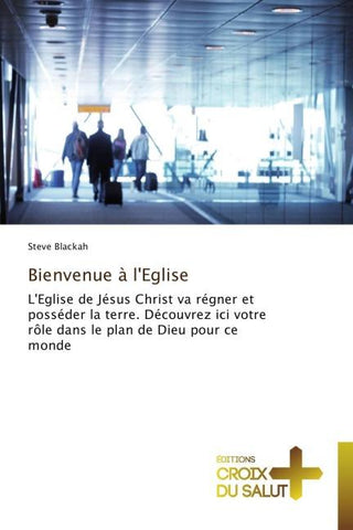 Bienvenue à l'Eglise