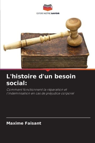 L'histoire d'un besoin social: