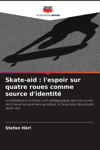 Skate-aid : l'espoir sur quatre roues comme source d'identité