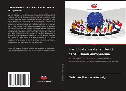L'ambivalence de la liberté dans l'Union européenne