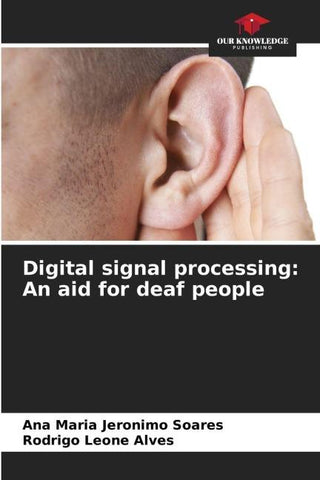 Digital signal processing: An aid for deaf people