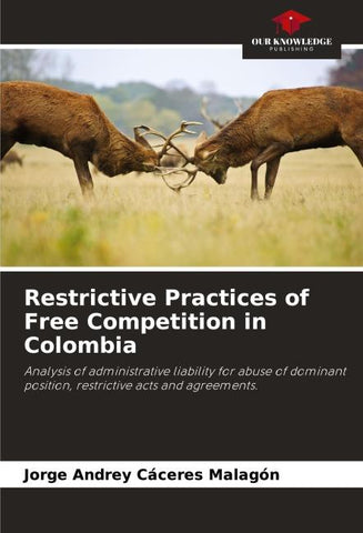Restrictive Practices of Free Competition in Colombia
