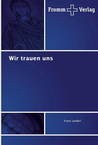 Wir trauen uns
