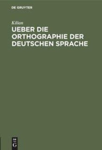 Ueber die Orthographie der deutschen Sprache