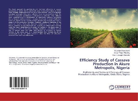 Efficiency Study of Cassava Production in Akure Metropolis, Nigeria