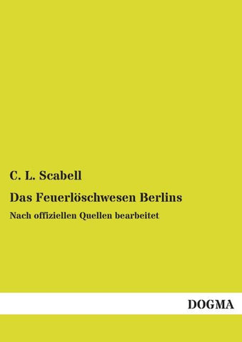 Das Feuerlöschwesen Berlins