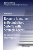 Resource Allocation in Decentralized Systems with Strategic Agents
