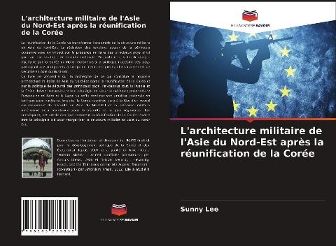 L'architecture militaire de l'Asie du Nord-Est après la réunification de la Corée