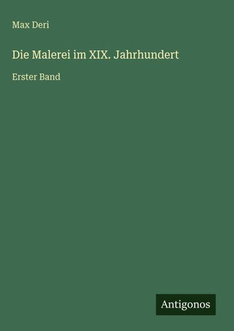 Die Malerei im XIX. Jahrhundert