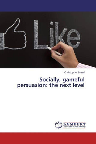 Socially, gameful persuasion: the next level