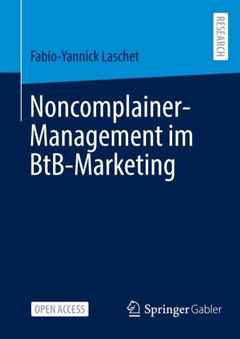 Noncomplainer-Management im BtB-Marketing