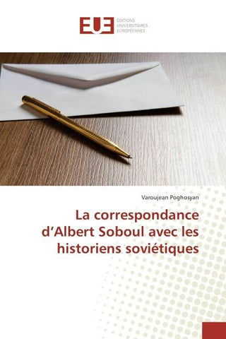La correspondance d'Albert Soboul avec les historiens soviétiques