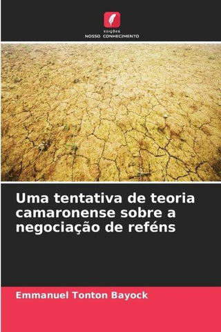 Uma tentativa de teoria camaronense sobre a negociação de reféns