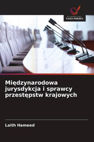 Mi¿dzynarodowa jurysdykcja i sprawcy przest¿pstw krajowych