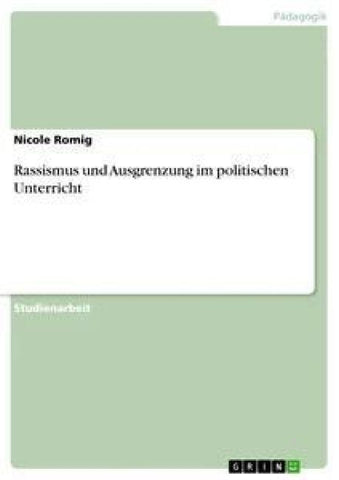 Rassismus und Ausgrenzung im politischen Unterricht