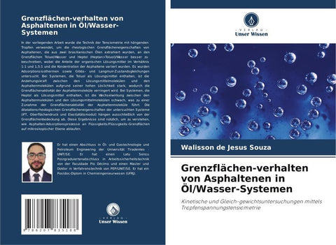 Grenzflächen-verhalten von Asphaltenen in Öl/Wasser-Systemen