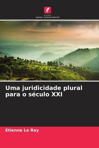 Uma juridicidade plural para o século XXI