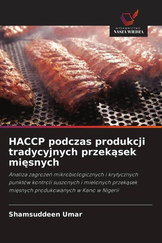 HACCP podczas produkcji tradycyjnych przek¿sek mi¿snych