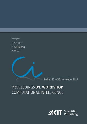 Proceedings - 31. Workshop Computational Intelligence : Berlin, 25. - 26. November 2021