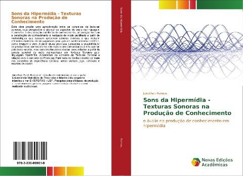 Sons da Hipermídia - Texturas Sonoras na Produção de Conhecimento