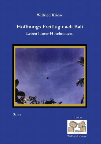 Hoffnungs Freiflug nach Bali  - Leben hinter Hotelmauern