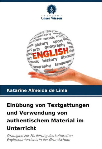 Einübung von Textgattungen und Verwendung von authentischem Material im Unterricht