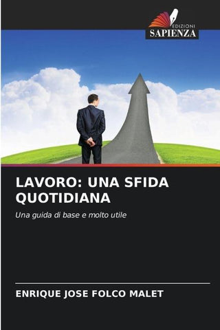 LAVORO: UNA SFIDA QUOTIDIANA