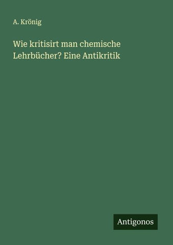 Wie kritisirt man chemische Lehrbücher? Eine Antikritik