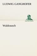 Waldrausch