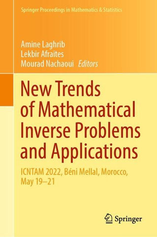 New Trends of Mathematical Inverse Problems and Applications