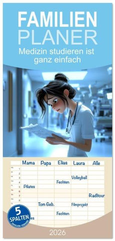 Familienplaner 2026 - Medizin studieren ist ganz einfach mit 5 Spalten (Wandkalender, 21 x 45 cm) CALVENDO