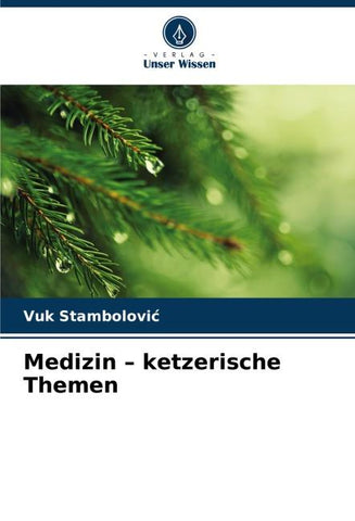 Medizin - ketzerische Themen