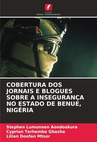 COBERTURA DOS JORNAIS E BLOGUES SOBRE A INSEGURANÇA NO ESTADO DE BENUE, NIGÉRIA
