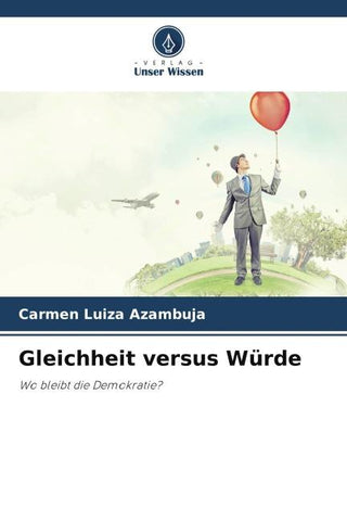 Gleichheit versus Würde