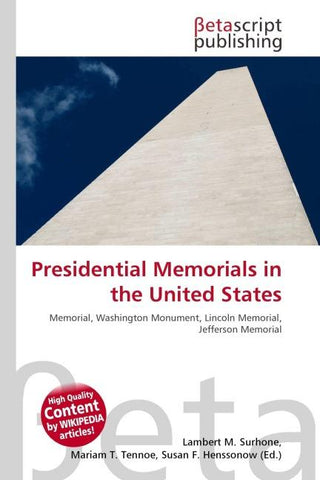 Presidential Memorials in the United States