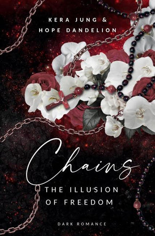 Chains: The Illusion of Freedom