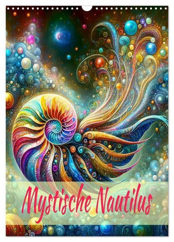 Mystische Nautilus (Wandkalender 2026 DIN A3 hoch), CALVENDO Monatskalender