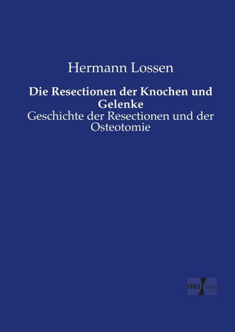 Die Resectionen der Knochen und Gelenke