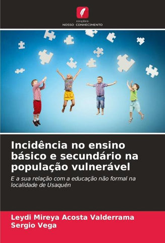 Incidência no ensino básico e secundário na população vulnerável